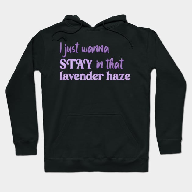 Lavender Haze Lyric Taylor Swift Hoodie by Mint-Rose